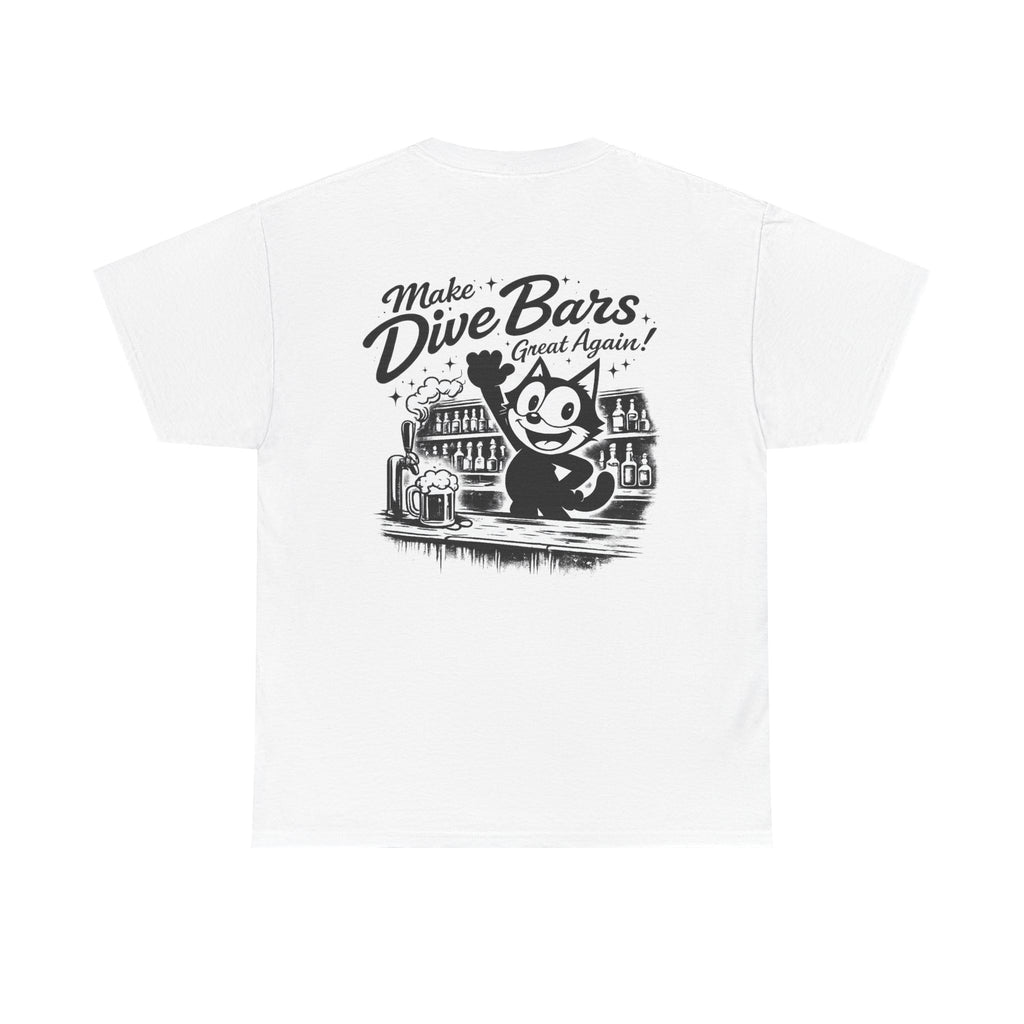 "Make Dive Bars Great Again" Tee